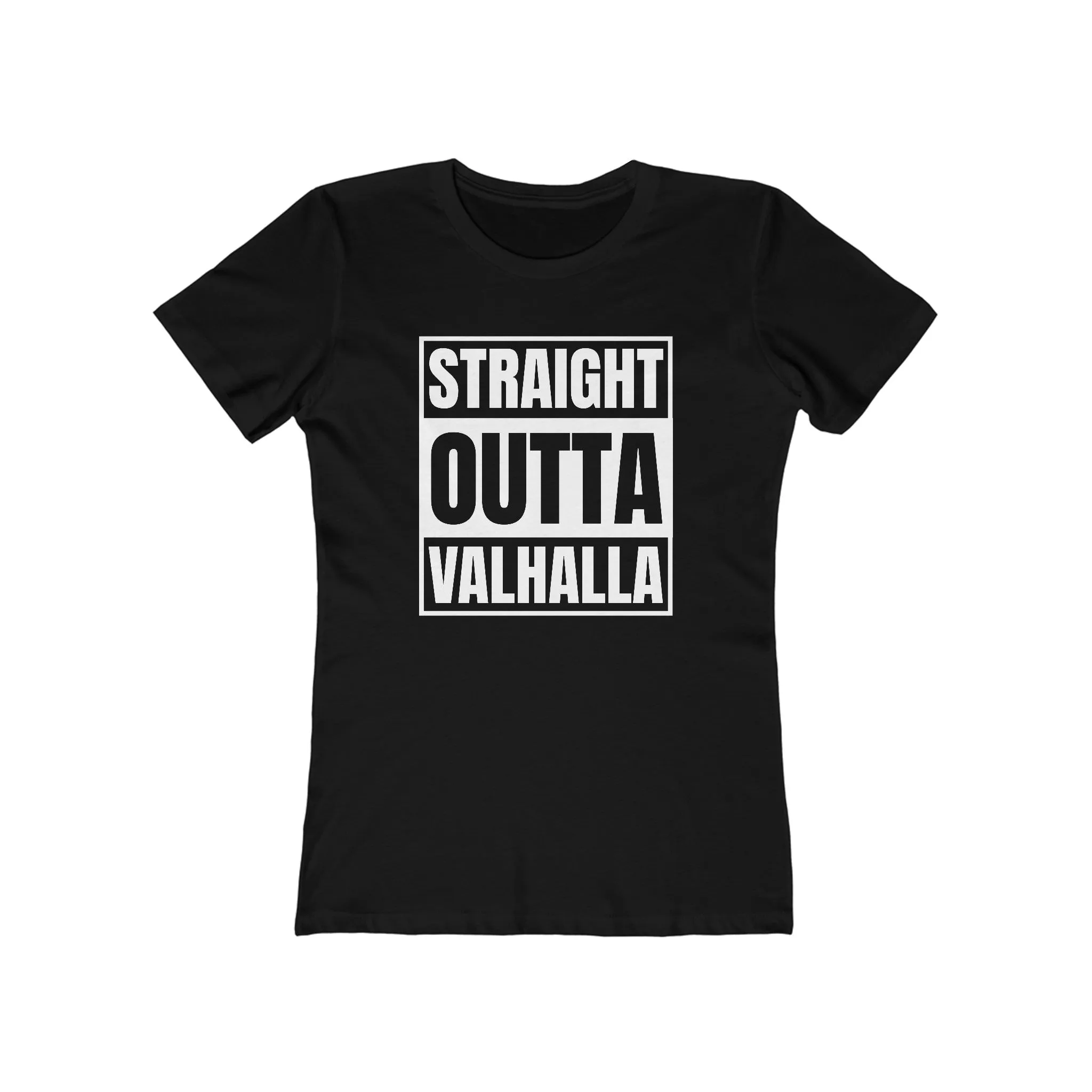 Straight Out Of Valhalla Women's Fit T-Shirt